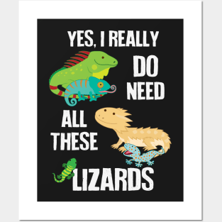 Need All These Lizards Posters and Art